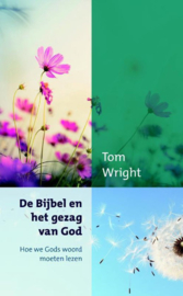 Wright, Tom-De Bijbel en het gezag van God