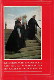 Bosch-van der Kolk, E.-Klederdrachtencollectie Koningin Wilhelmina