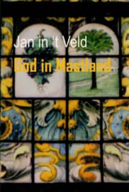 Veld, Jan in 't-God in Mastland