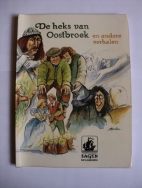 Kleijne, W. (e.a.)-De heks van Oostbroek, en andere verhalen