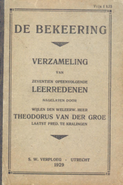 Groe, Theodorus van der-De Bekeering