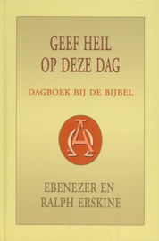 Erskine, Ebenezer en Ralph-Geef Heil op deze dag
