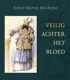 Robert Murray McCheyne-Veilig achter het bloed (nieuw)