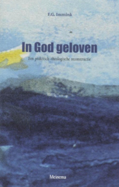 Immink, F.G.-In God geloven