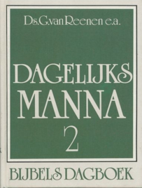 Reenen, Ds. G. van (e.a.)-Dagelijks manna 2