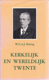 Roring, W.G.A.J.-Kerkelijk en wereldlijk Twente