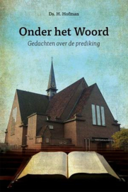 Hofman, Ds. H.-Onder het Woord (nieuw)