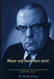 Zwaag, W. van der-Maar wij hoorden niet (nieuw)