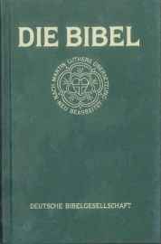 Die Bibel-Nach der Ubersetzung Martin Luthers