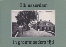 Korpel, A.-Alblasserdam in grootmoeders tijd