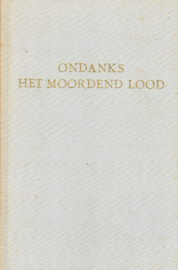 Valkenburg, Rik-Ondanks het moordend lood