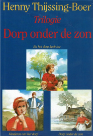 Thijssing-Boer, Henny-Dorp onder de zon