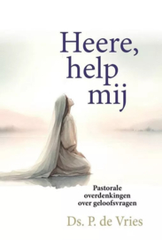 Vries, Ds. P. de-Heere, help mij (nieuw)