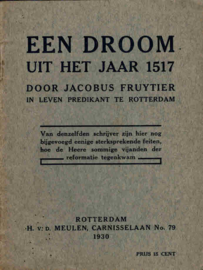 Fruytier, Jacobus-Een droom uit het jaar 1517