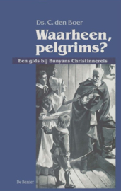 Boer, Ds. C. den-Waarheen pelgrims?