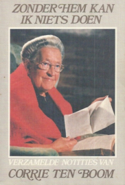 Boom, Corrie ten-Zonder Hem kan ik niets doen