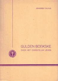 Calvijn, Johannes-Gulden boekske over het christelijk leven