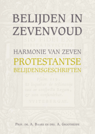 Baars, Prof. Dr. A. en Groothedde, A.-Belijden in zevenvoud