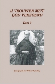 Westerbeke, Willem (samenst.)-Twaalf vrouwen met God verzoend (deel 9) (nieuw)