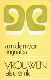 Moor-Ringnalda, A.M. de-Vrouwen als u en ik