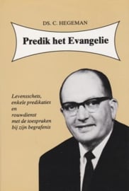 Hegeman, Ds. C.-Predik het Evangelie