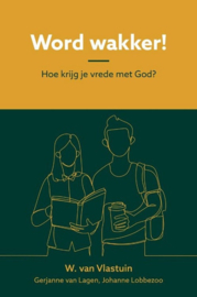 Vlastuin, W. van-Word wakker! (nieuw)