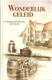 Hoogerwerf Holleman, R. en Quist, M.-Wonderlijk geleid (nieuw)