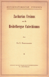 Bouwmeester, Ds. G.-Zacharias Ursinus en de Heidelbergse Catechismus