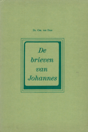 Dam, Ds. Chr. van-De brieven van Johannes