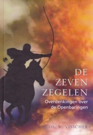 Visscher, Ds. W.-De zeven zegelen