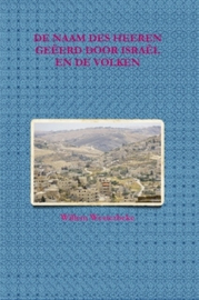 Westerbeke, Willem-De Naam des HEEREN geeerd door Israel en de volken (nieuw)