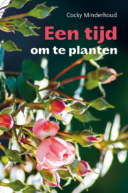 Minderhoud, Cocky-Een tijd om te planten (nieuw)