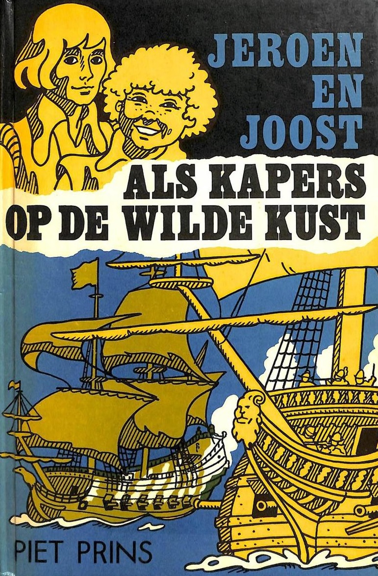 Prins, Piet-Jeroen en Joost als kapers op de wilde kust