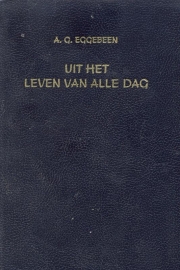 Eggebeen, A.G.-Uit het leven van alle dag