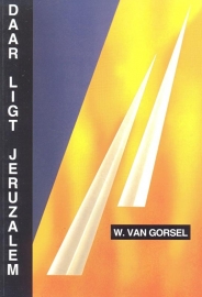 Gorsel, W. van-Daar ligt Jeruzalem