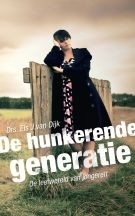 Dijk, Drs. Els van-De hunkerende generatie