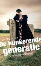 Dijk, Drs. Els van-De hunkerende generatie (nieuw)