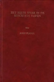 Flavel, John-Het beste werk in de slechtste tijden