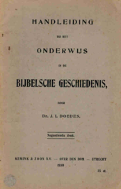 Doedes, J.L.-Handleiding bij het onderwijs in de Bijbelsche Geschiedenis