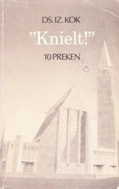 Kok, Ds. Iz.-"Knielt!'