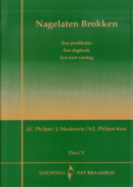 Philpot, J.C. (e.a.)-Nagelaten brokken Deel V (nieuw)