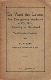 Baaij, Ds. W.-De Vorst des Levens