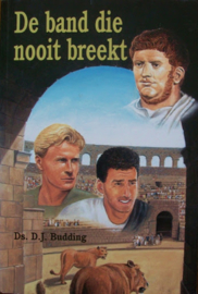 Budding, Ds. D.J.-De band die nooit breekt