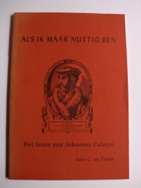 Pater, C. de-Het leven van Johannes Calvijn