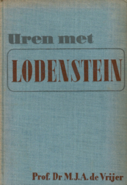 Vrijer, Prof. Dr. M.J.A. de-Uren met Lodenstein