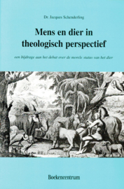 Schenderling, Dr. Jacques-Mens en dier in theologisch perspectief