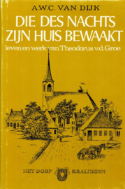 Dijk, A.W.C. van-Die des nachts Zijn huis bewaakt