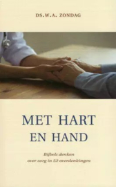 Zondag, Ds. W.A.-Met hart en hand (nieuw)