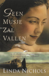 Nichols, Linda-Geen musje zal vallen