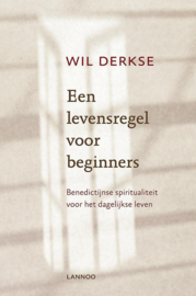 Derkse, Wil-Een levensregel voor beginners (nieuw)